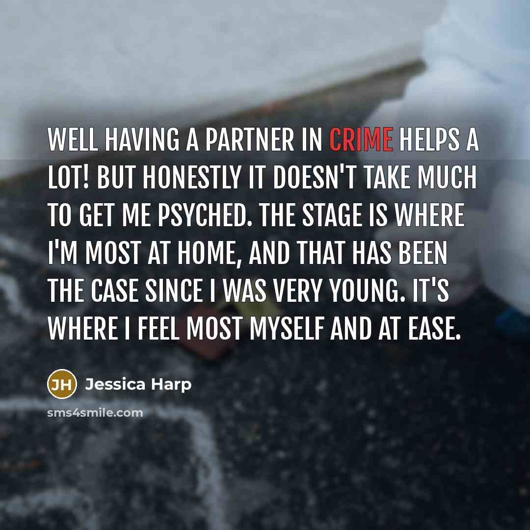 “Well having a partner in crime helps a lot! But…” quote by Jessica Harp