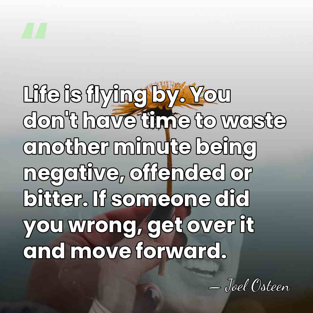 Life is flying by. You don't have time to waste another minute&hellip; - Joel Osteen