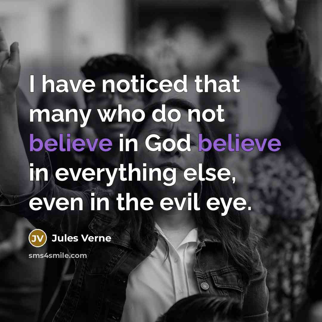 “I have noticed that many who do not believe in…” quote by Jules Verne