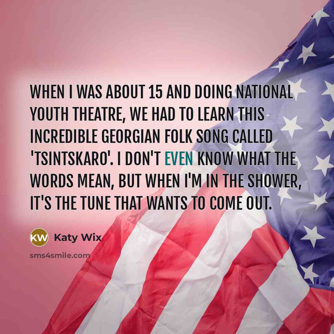 “When I was about 15 and doing National Youth Theatre,…” quote by Katy Wix