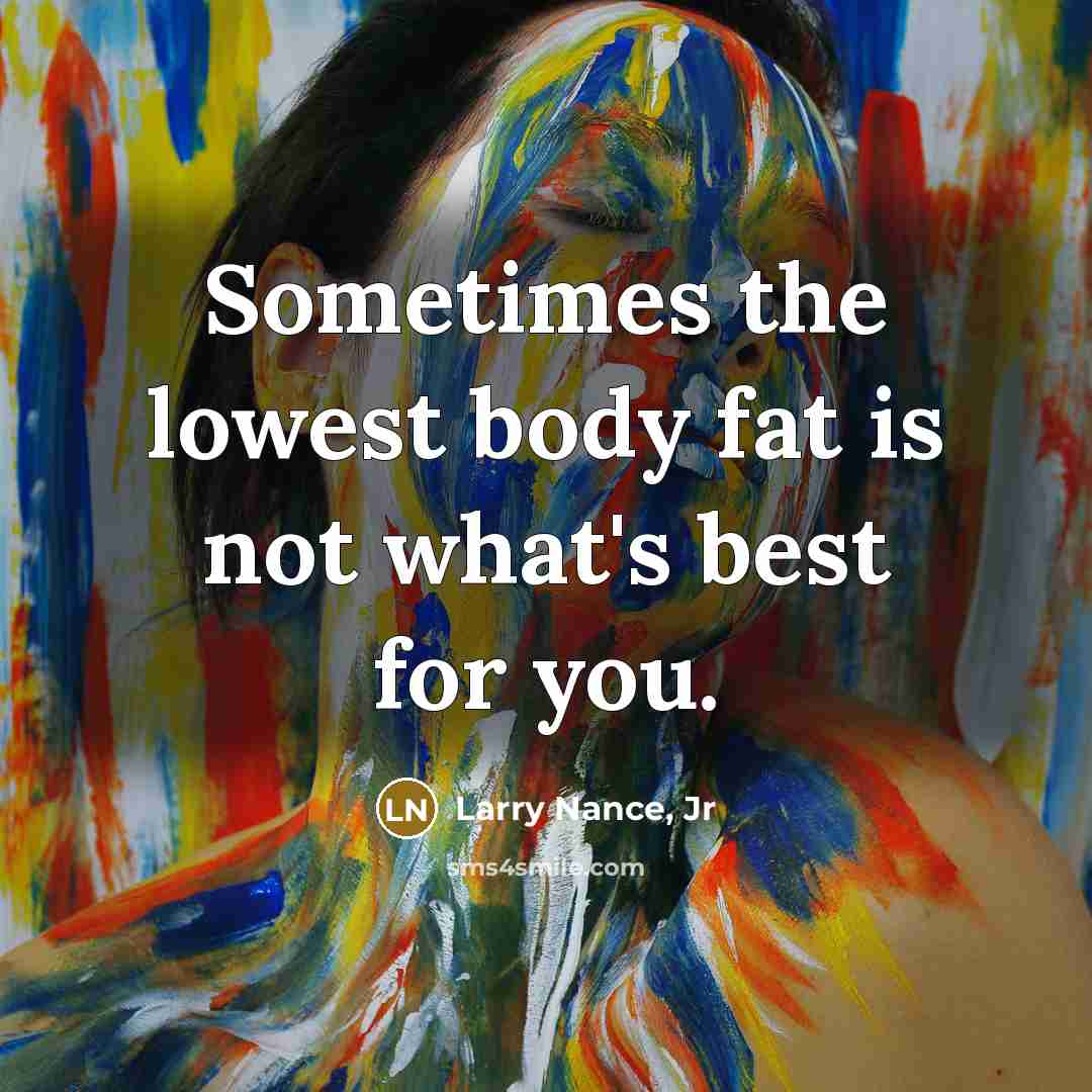“Sometimes the lowest body fat is not what's best for…” quote by Larry Nance, Jr