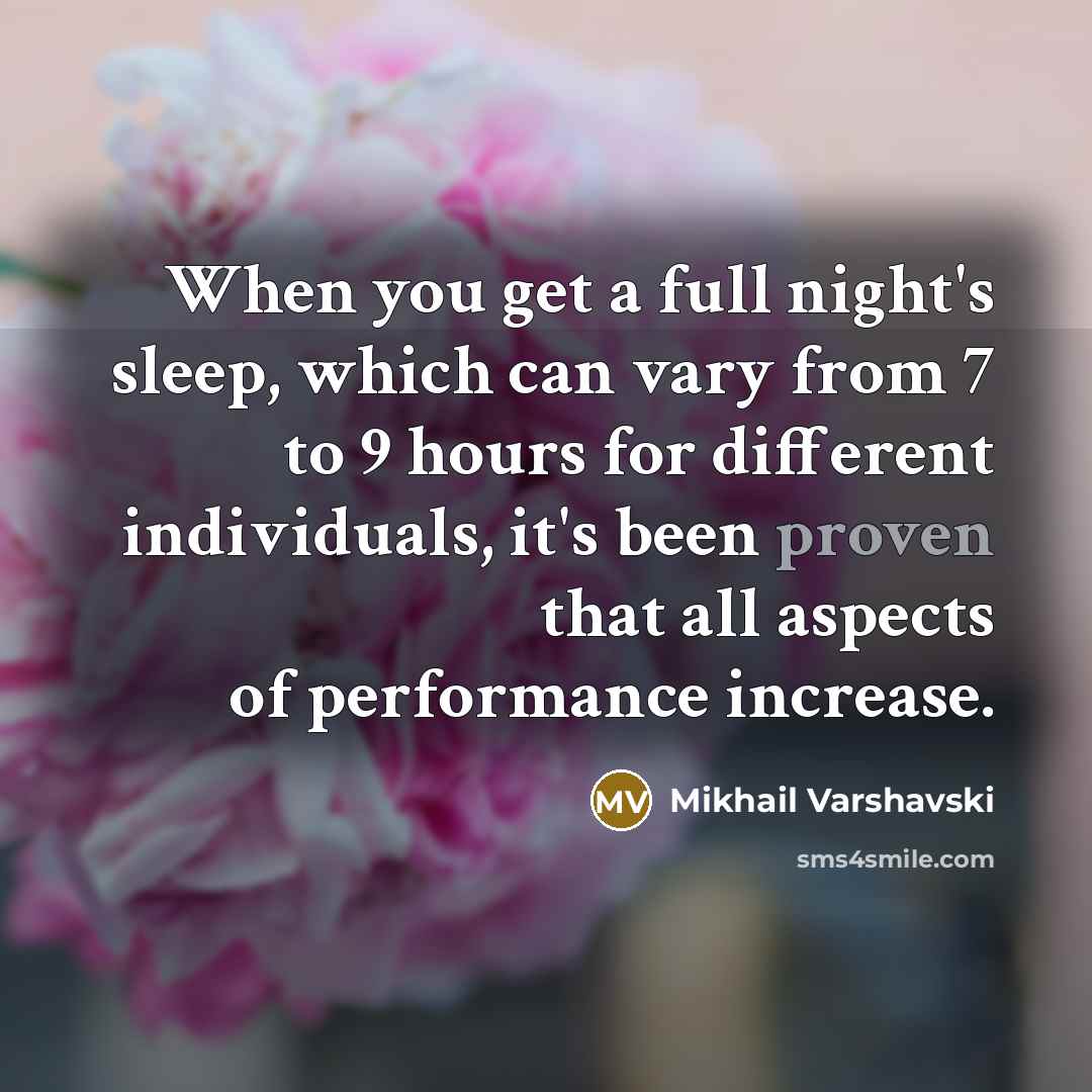 “When you get a full night's sleep, which can vary…” quote by Mikhail Varshavski