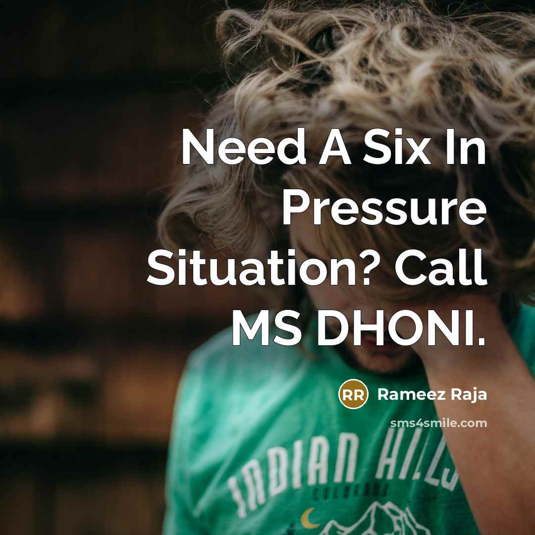 “Need A Six In Pressure Situation? Call MS DHONI.…” quote by Rameez Raja