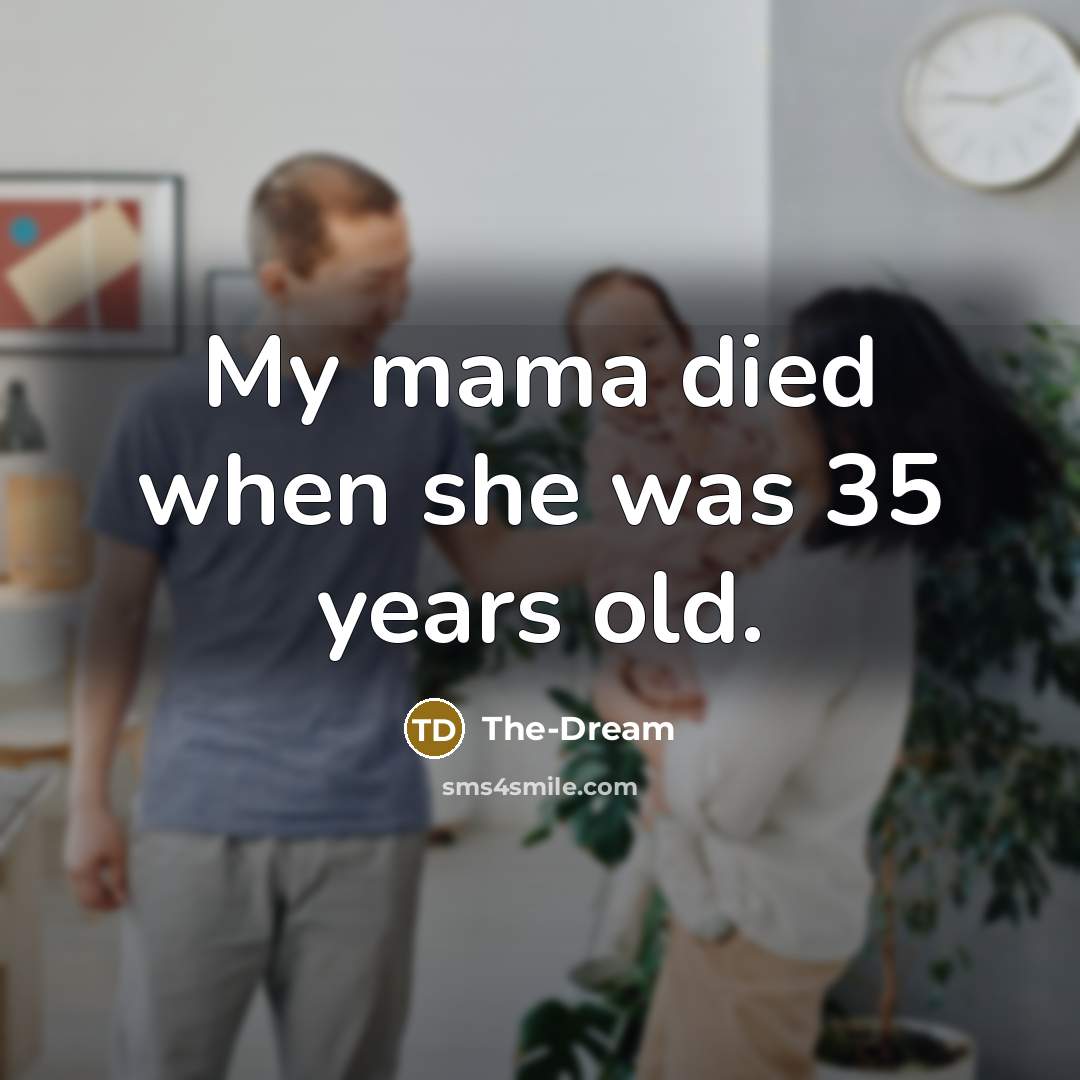 “My mama died when she was 35 years old.…” quote by The-Dream