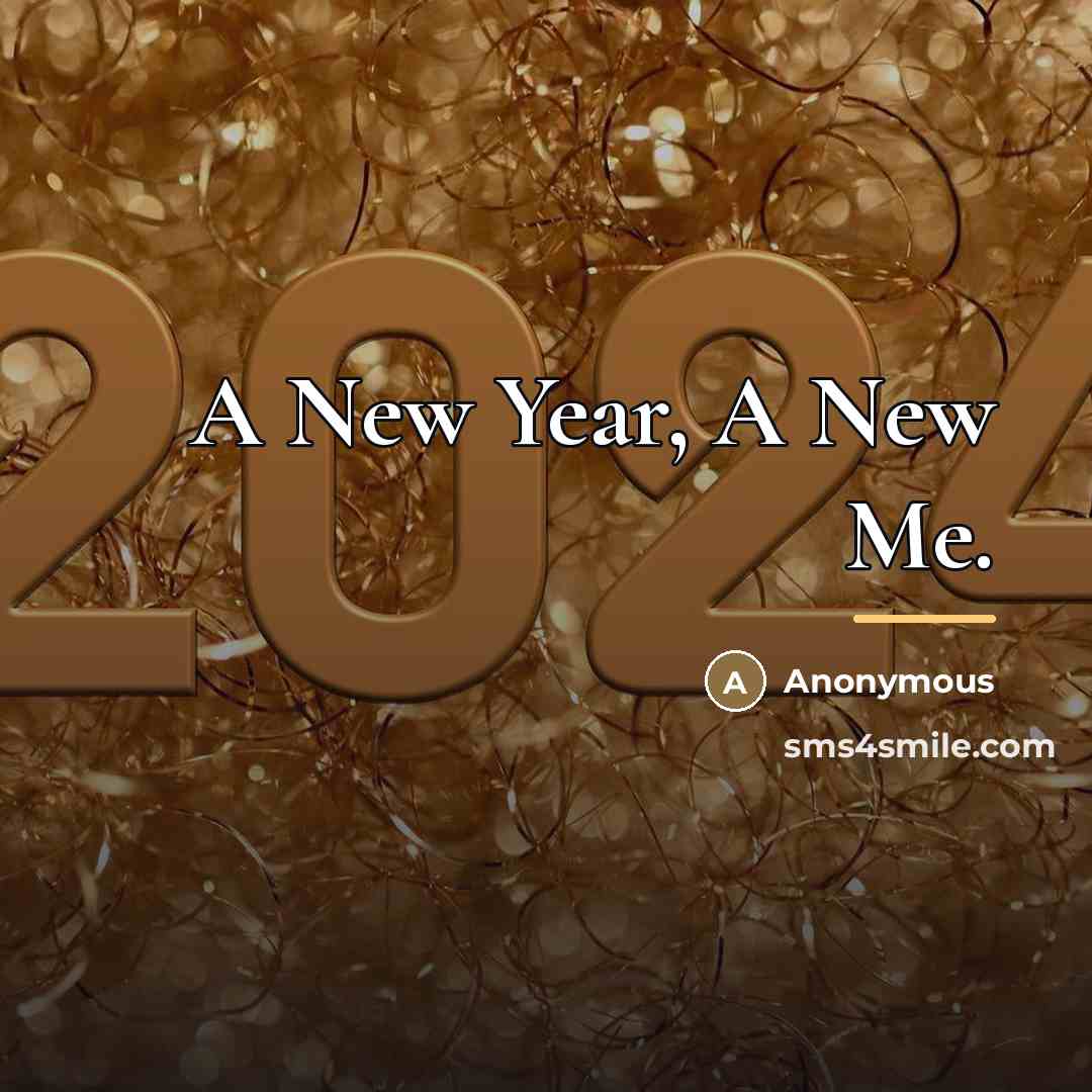 “A New Year, A New Me.…” quote by Anonymous