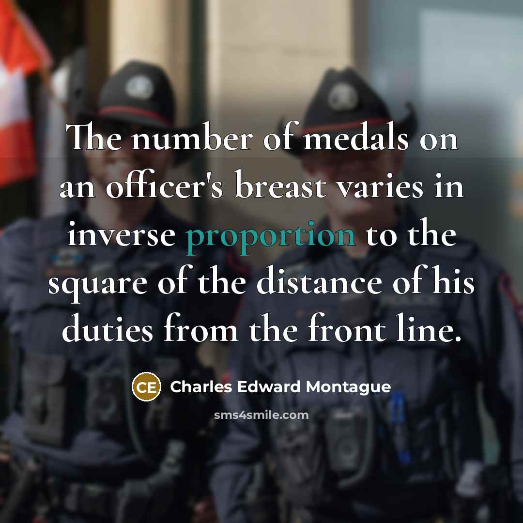 “The number of medals on an officer's breast varies in…” quote by Charles Edward Montague