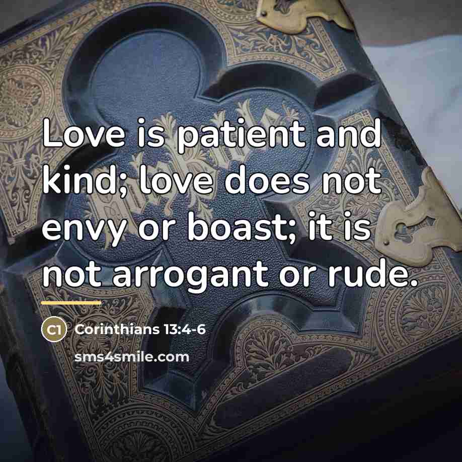 “Love is patient and kind; love does not envy or…” quote by Corinthians 13:4-6