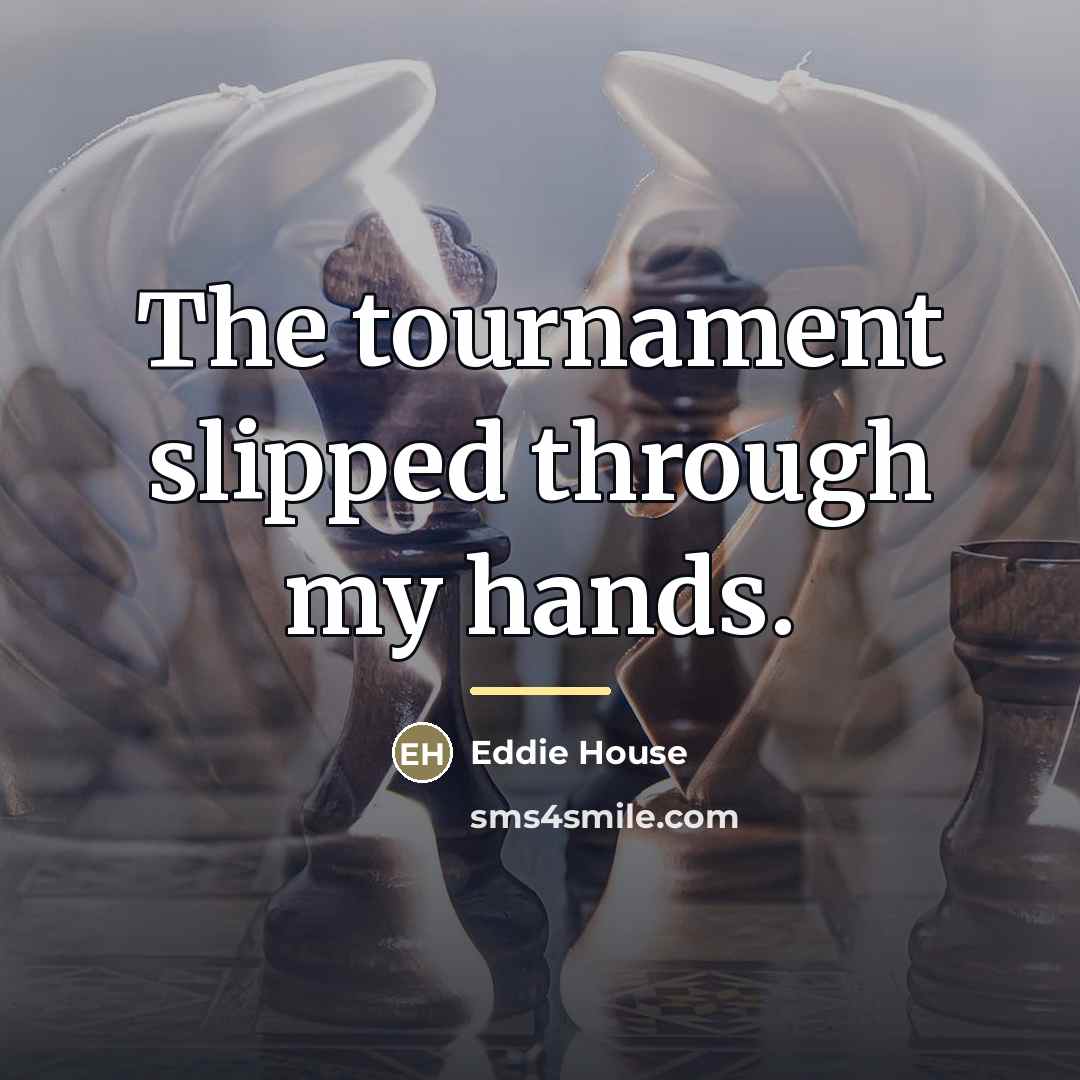 “The tournament slipped through my hands.…” quote by Eddie House