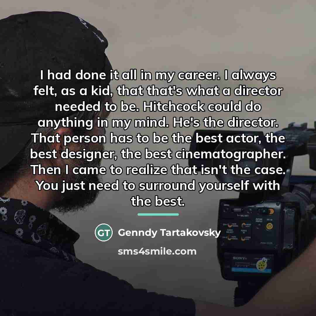 “I had done it all in my career. I always…” quote by Genndy Tartakovsky