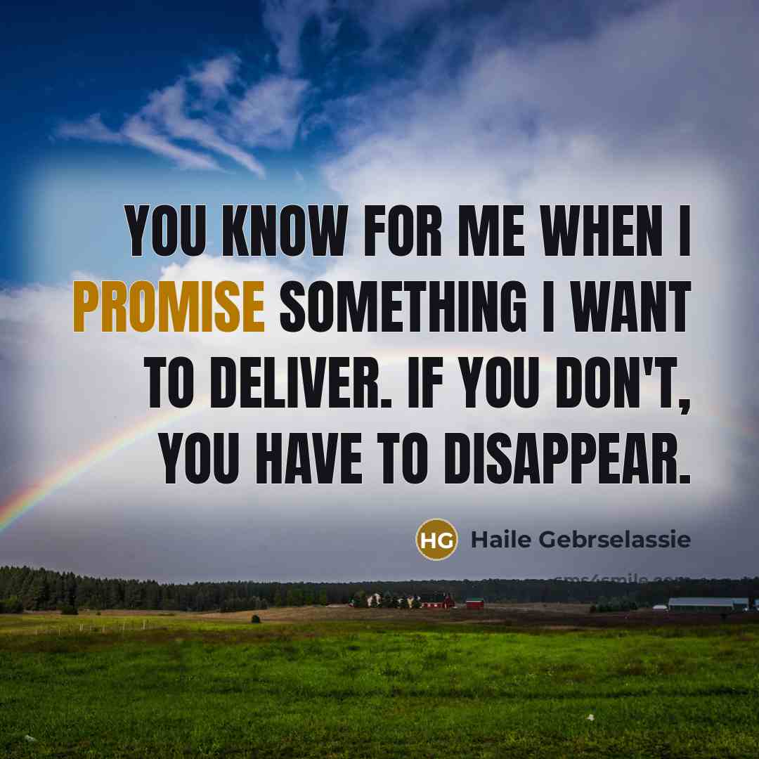 “You know for me when I promise something I want…” quote by Haile Gebrselassie