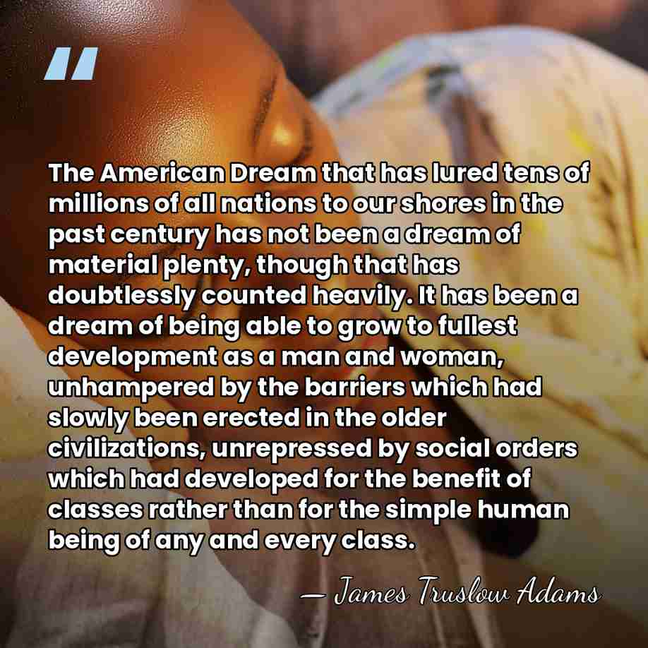 The American Dream that has lured tens of millions of all nations&hellip; - James Truslow Adams