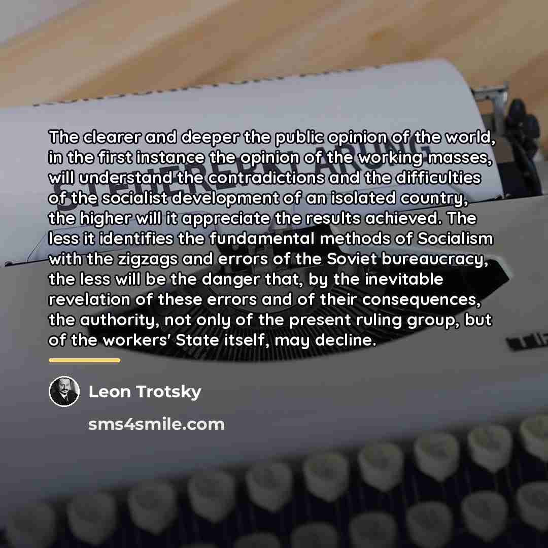 “The clearer and deeper the public opinion of the world,…” quote by Leon Trotsky