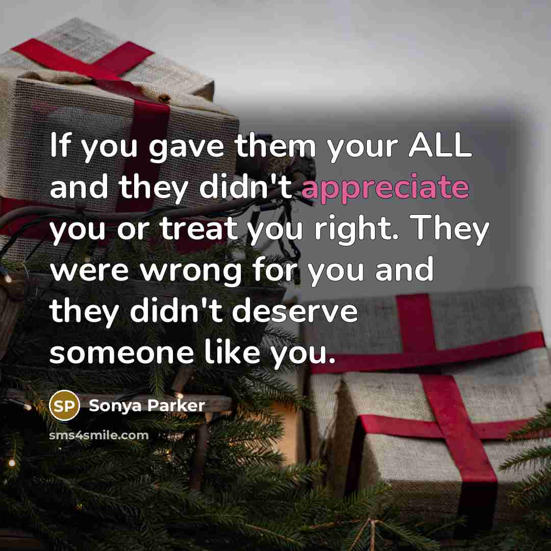 “If you gave them your ALL and they didn't appreciate…” quote by Sonya Parker