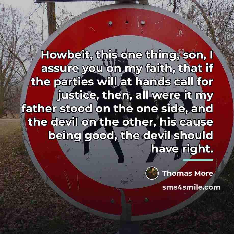 “Howbeit, this one thing, son, I assure you on my…” quote by Thomas More