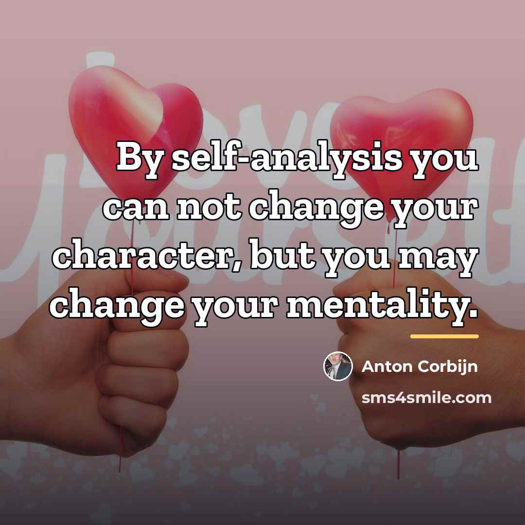 “By self-analysis you can not change your character, but you…” quote by Anton Corbijn
