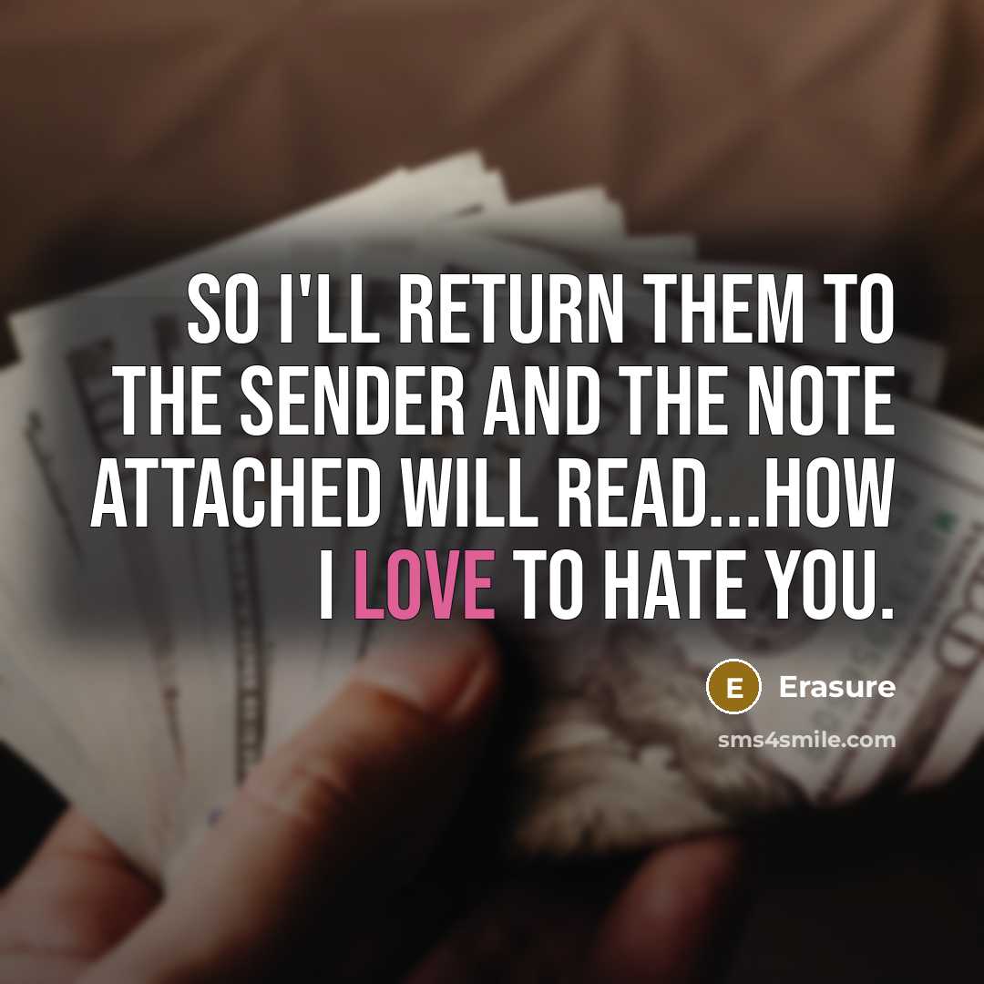 “So I'll return them to the sender and the note…” quote by Erasure