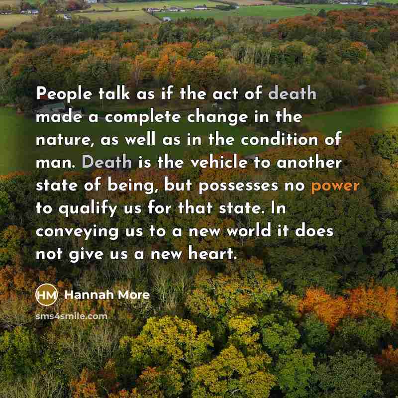 “People talk as if the act of death made a…” quote by Hannah More