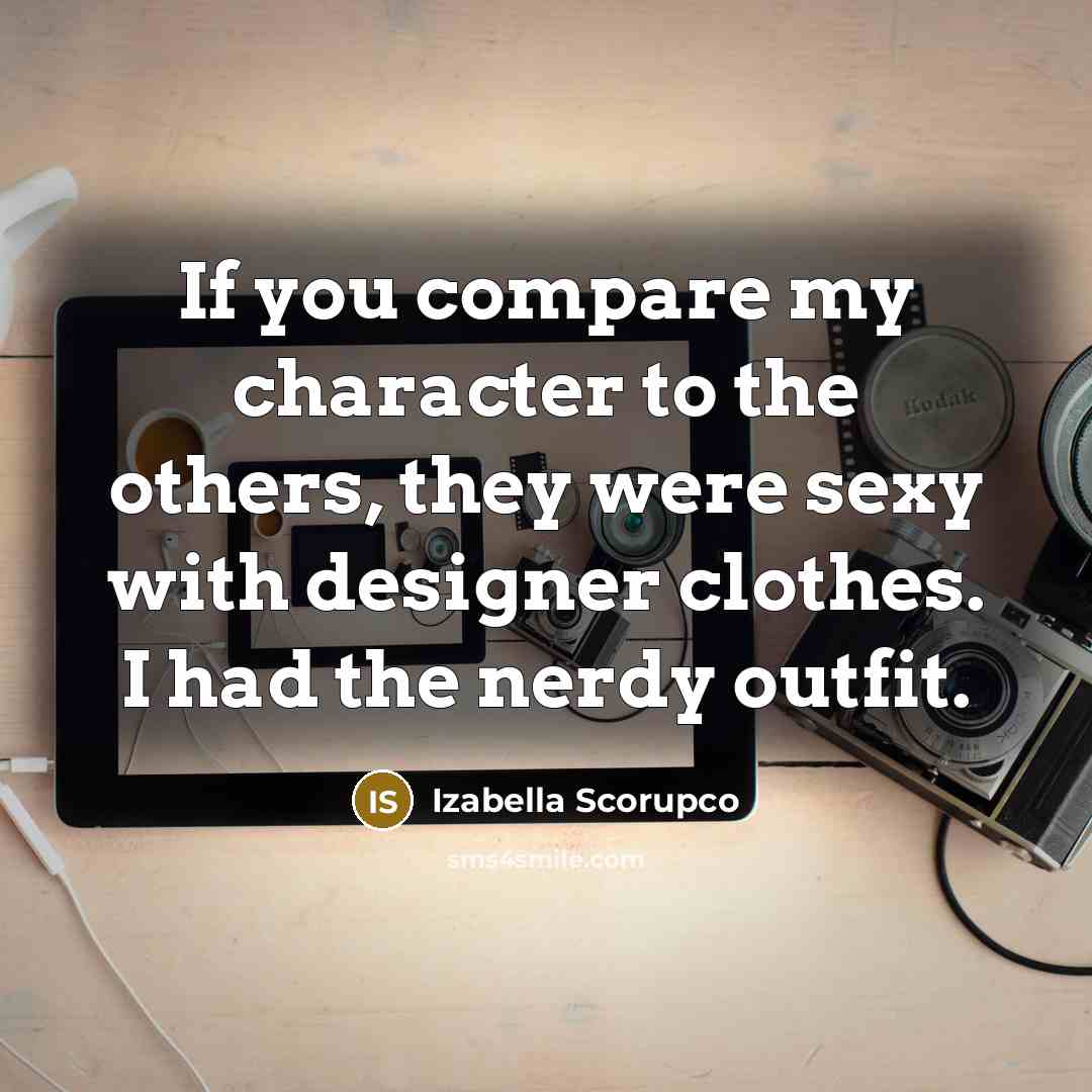 “If you compare my character to the others, they were…” quote by Izabella Scorupco