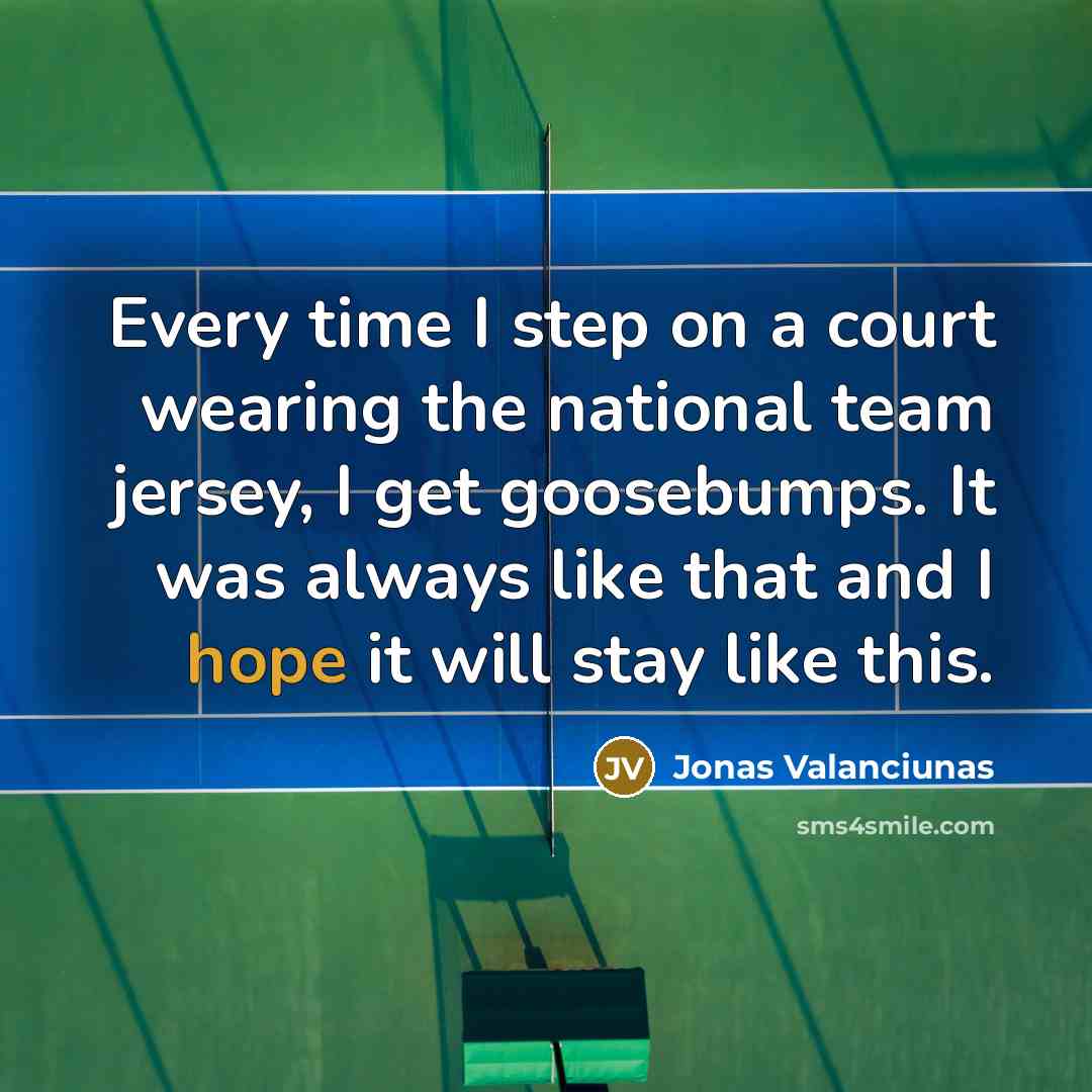 “Every time I step on a court wearing the national…” quote by Jonas Valanciunas