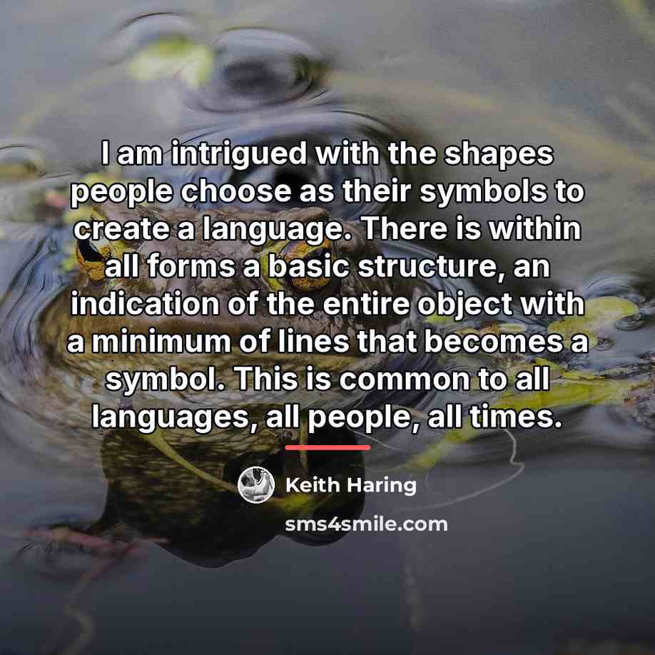 “I am intrigued with the shapes people choose as their…” quote by Keith Haring