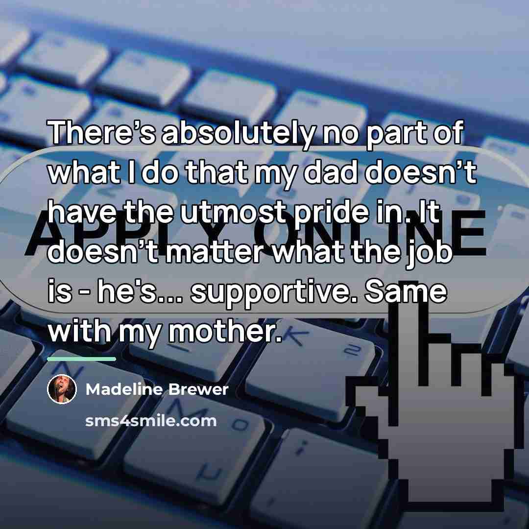 “There's absolutely no part of what I do that my…” quote by Madeline Brewer
