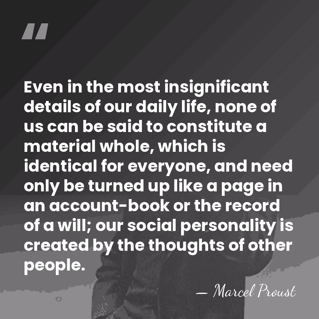 Even in the most insignificant details of our daily life, none of&hellip; - Marcel Proust