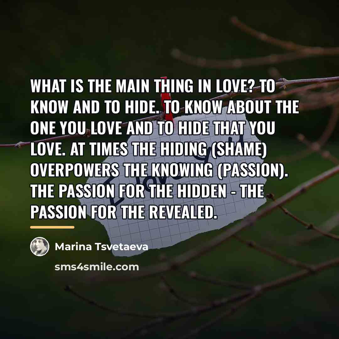 “What is the main thing in love? to know and…” quote by Marina Tsvetaeva