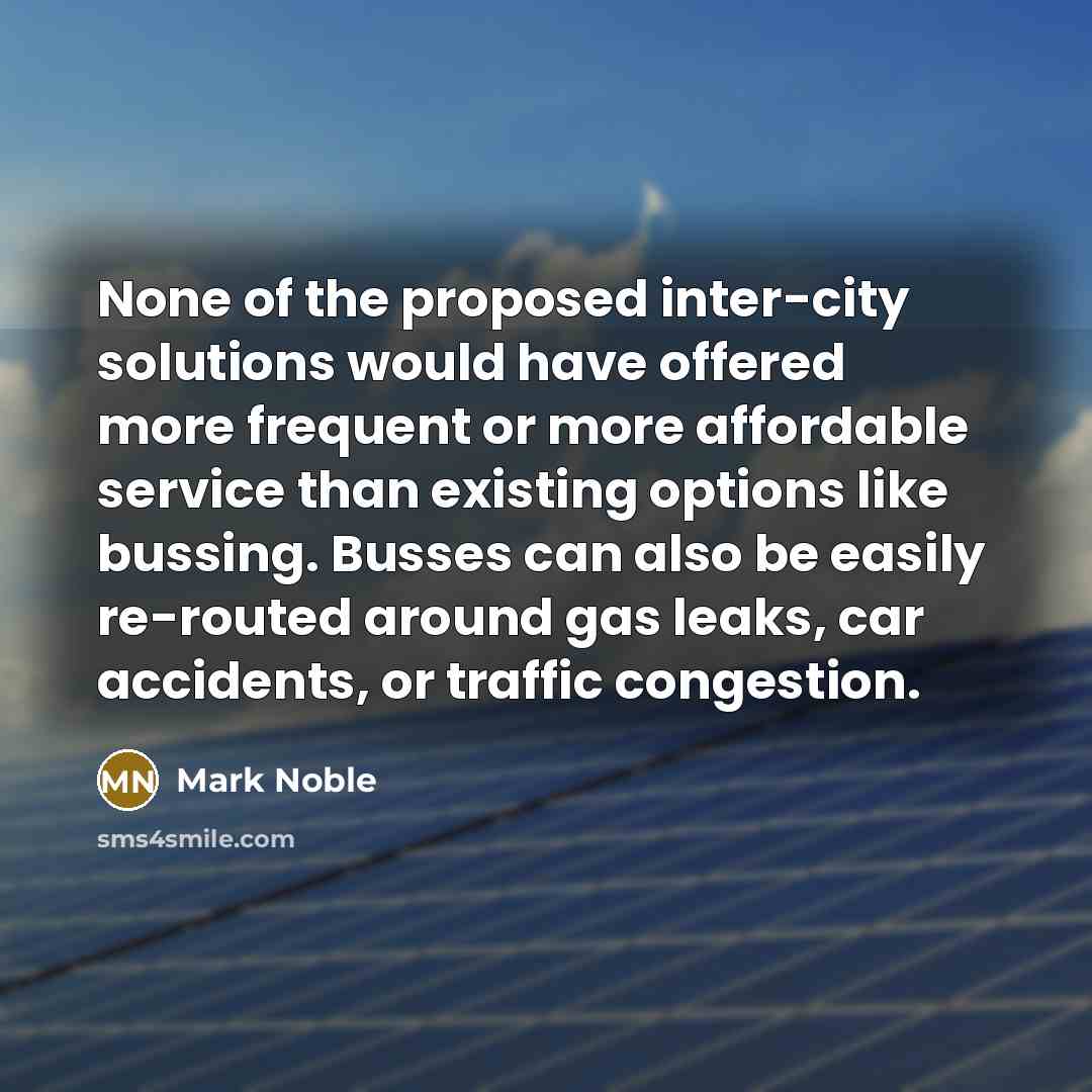 “None of the proposed inter-city solutions would have offered more…” quote by Mark Noble