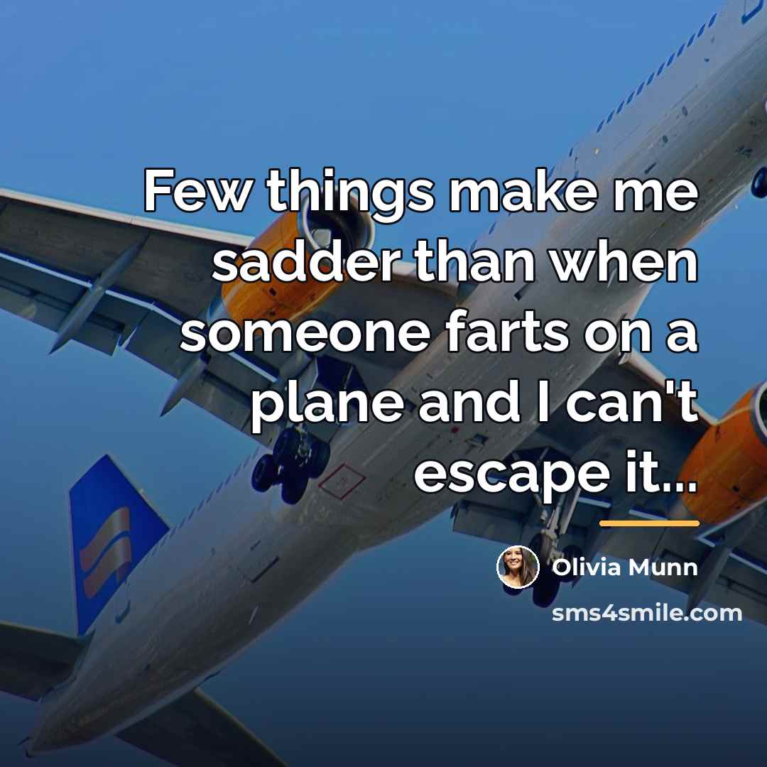 “Few things make me sadder than when someone farts on…” quote by Olivia Munn
