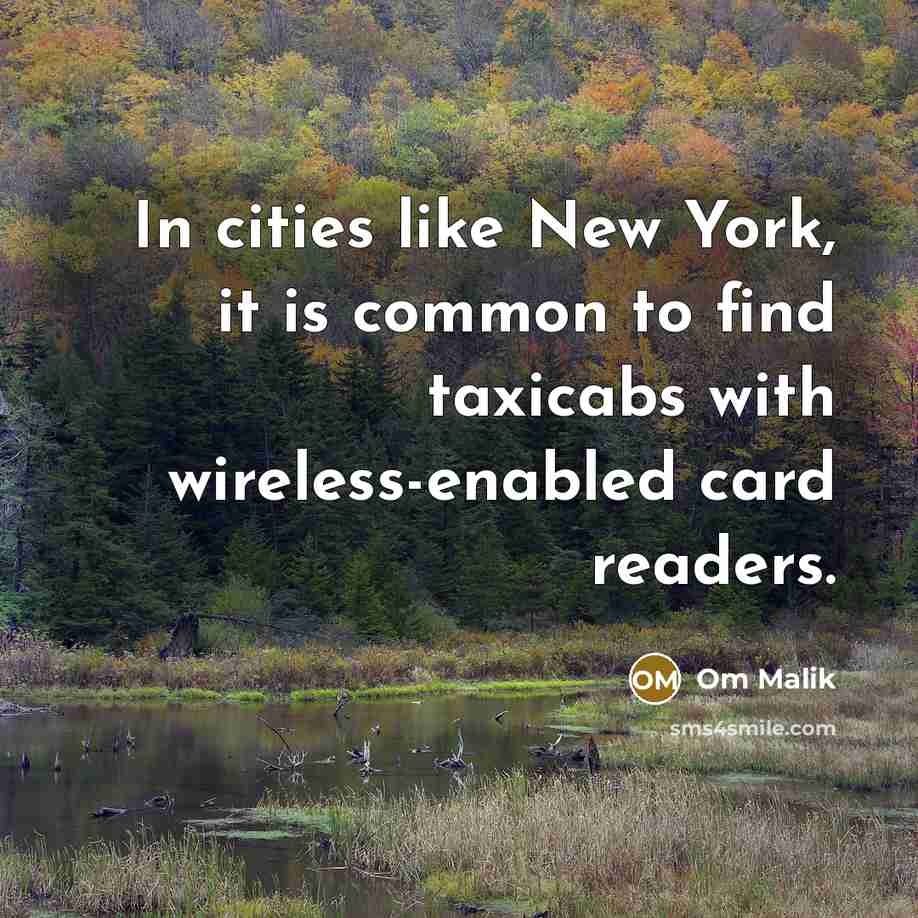 “In cities like New York, it is common to find…” quote by Om Malik