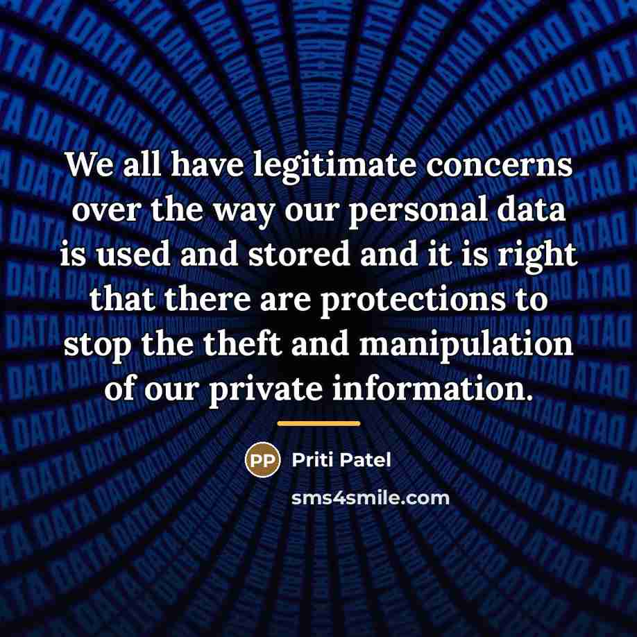 “We all have legitimate concerns over the way our personal…” quote by Priti Patel