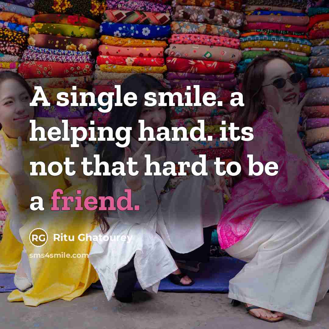 “A single smile. a helping hand. its not that hard…” quote by Ritu Ghatourey