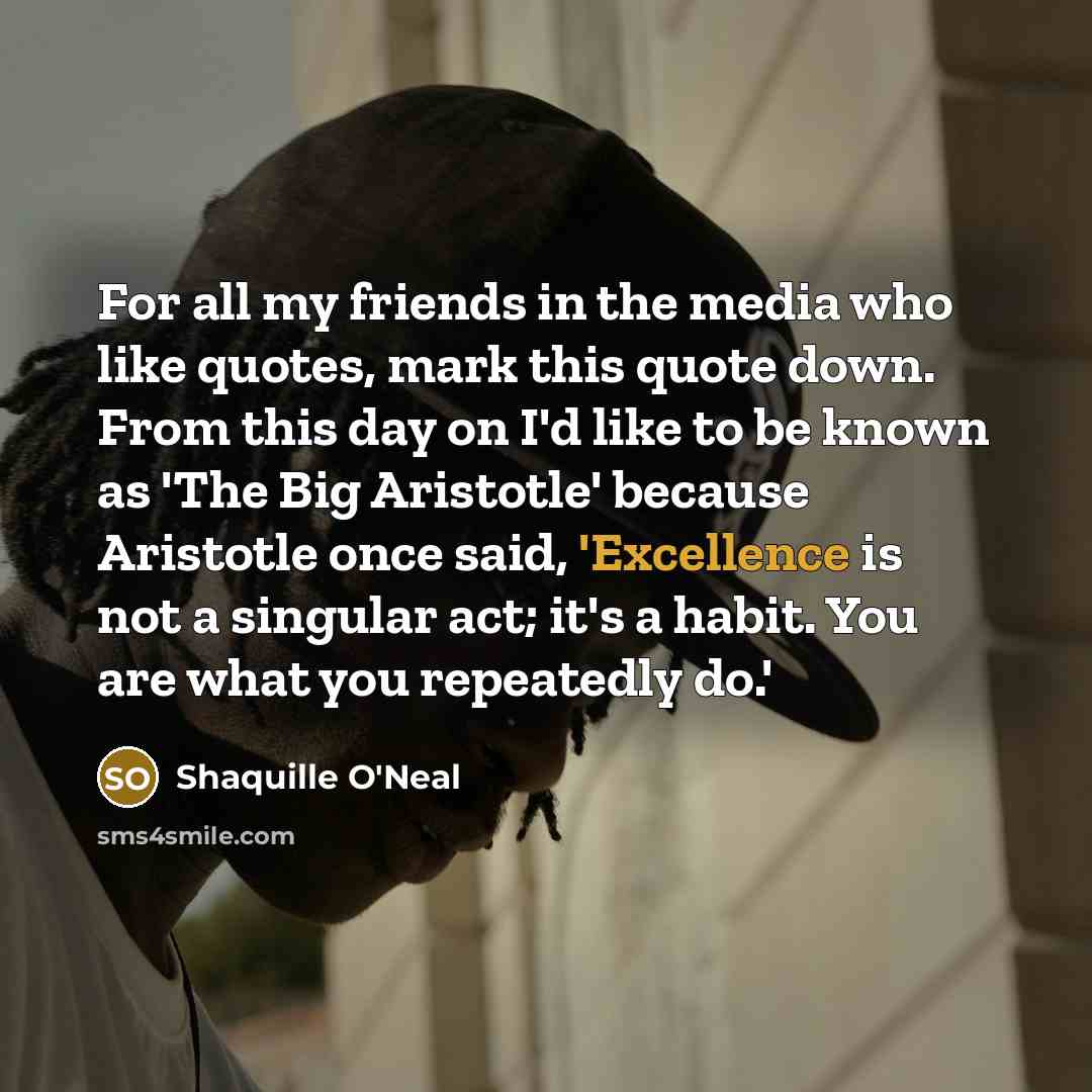 “For all my friends in the media who like quotes,…” quote by Shaquille O'Neal