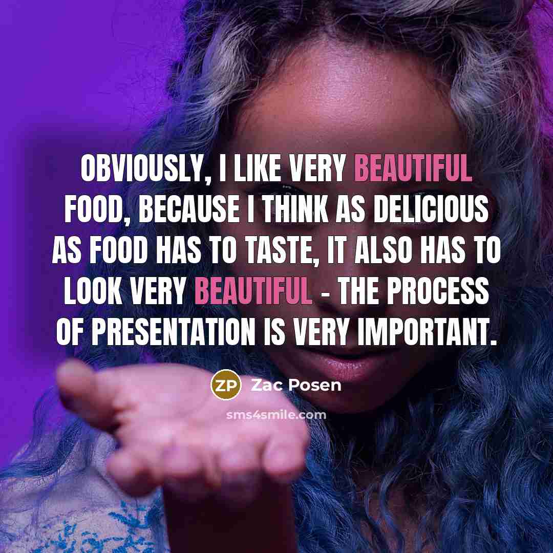 “Obviously, I like very beautiful food, because I think as…” quote by Zac Posen