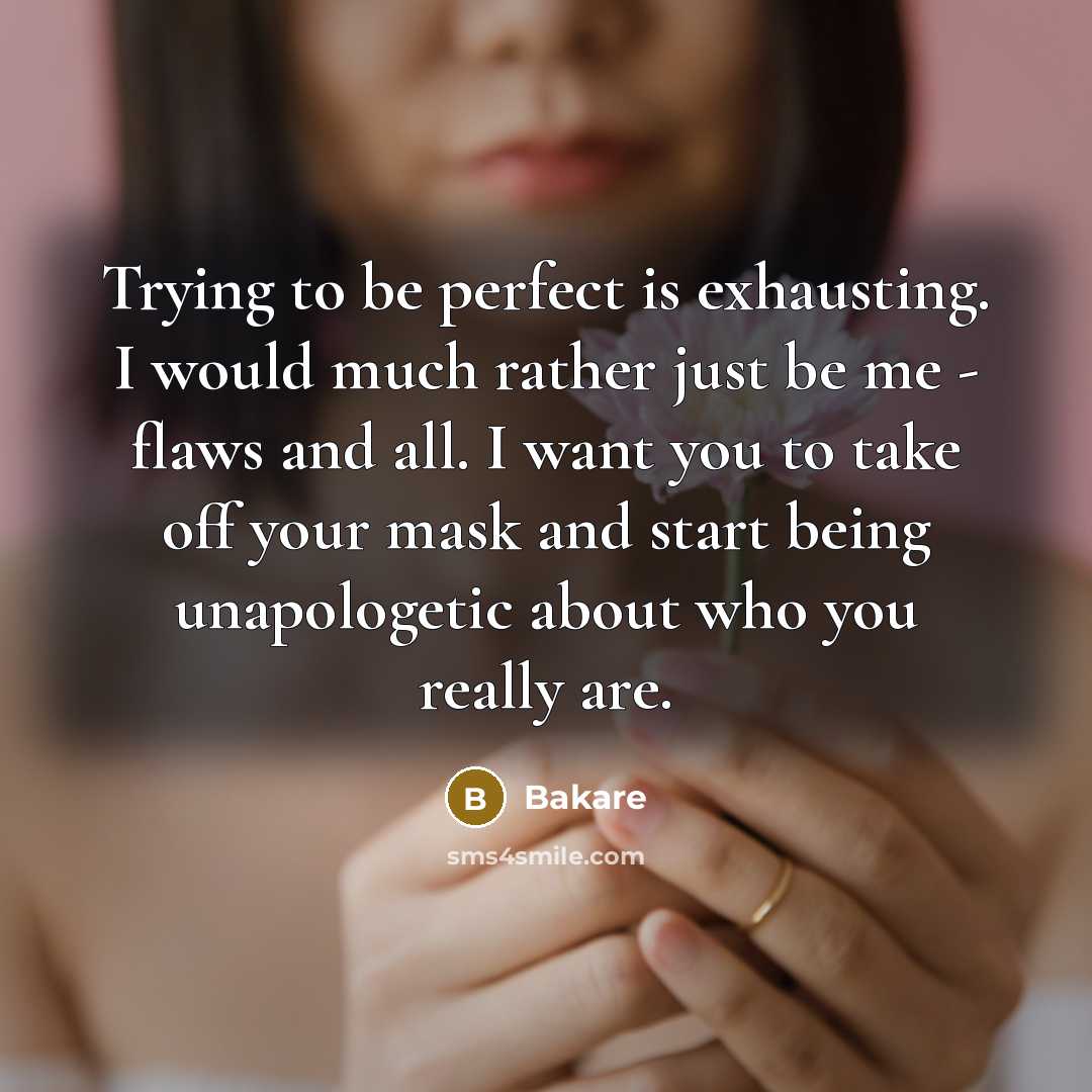 “Trying to be perfect is exhausting. I would much rather…” quote by Bakare