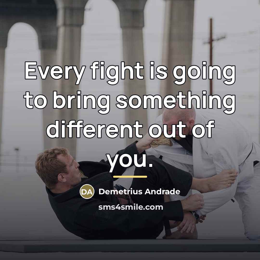 “Every fight is going to bring something different out of…” quote by Demetrius Andrade