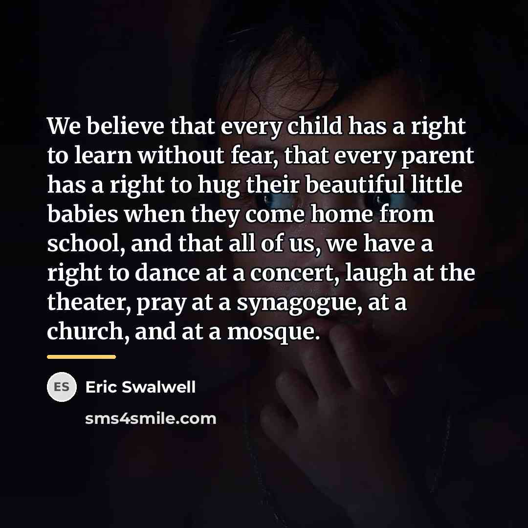 “We believe that every child has a right to learn…” quote by Eric Swalwell