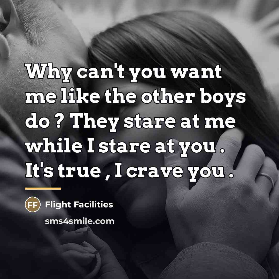 “Why can't you want me like the other boys do…” quote by Flight Facilities