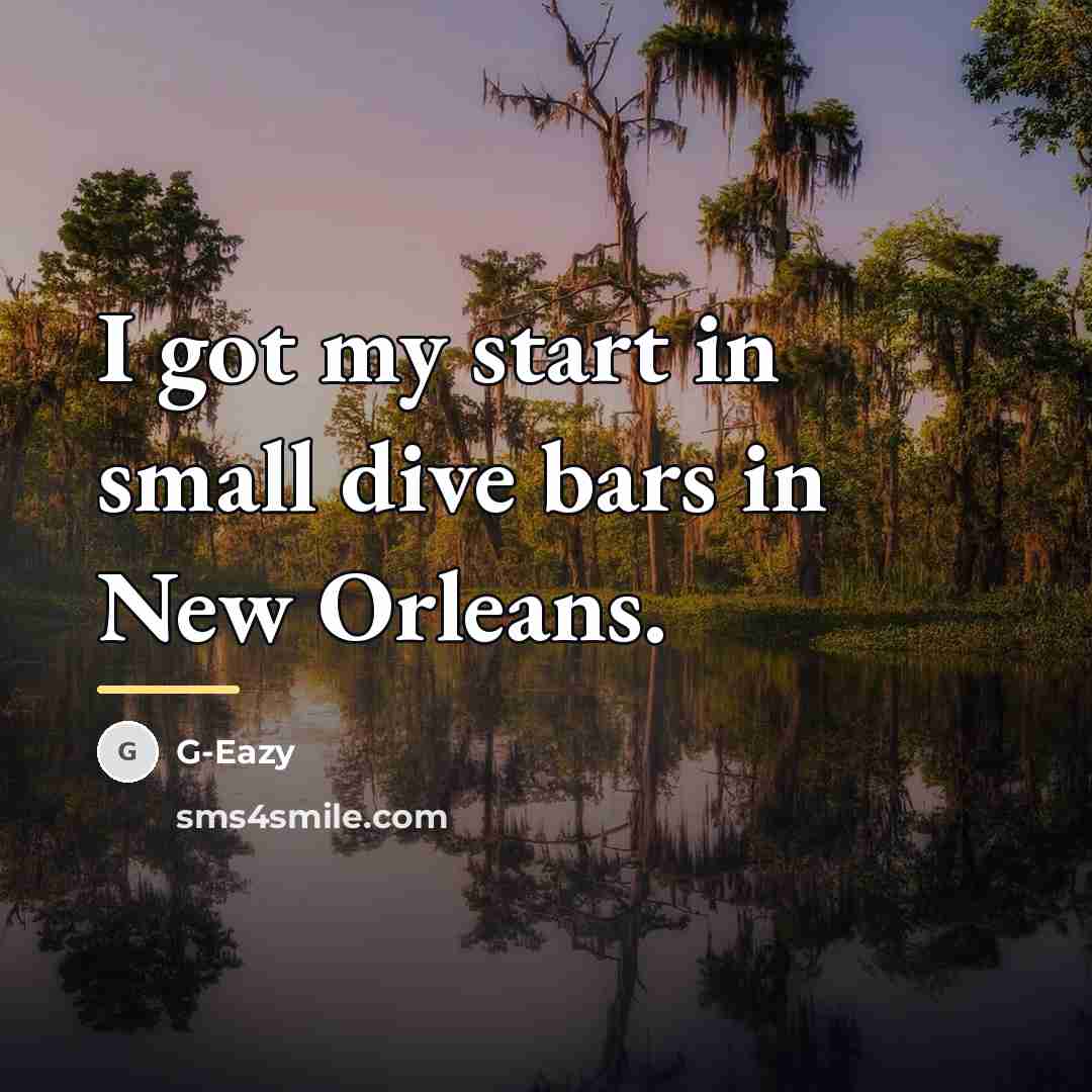 “I got my start in small dive bars in New…” quote by G-Eazy