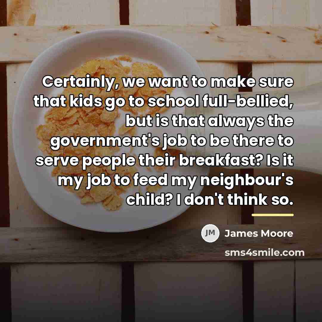 “Certainly, we want to make sure that kids go to…” quote by James Moore