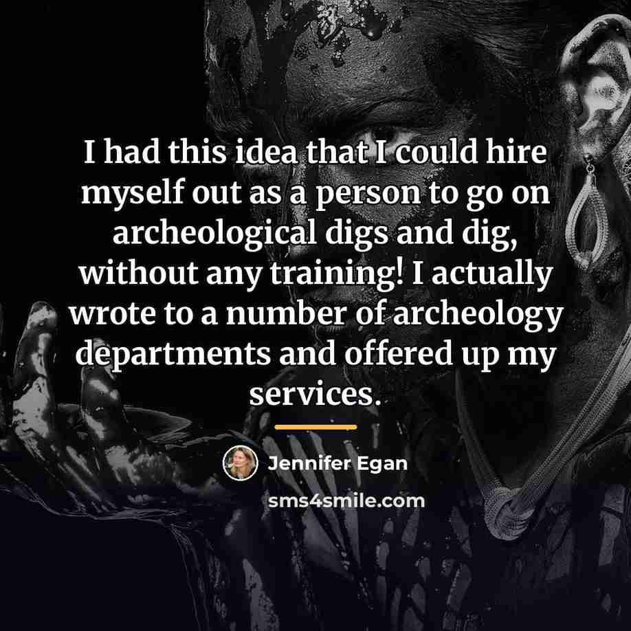 “I had this idea that I could hire myself out…” quote by Jennifer Egan
