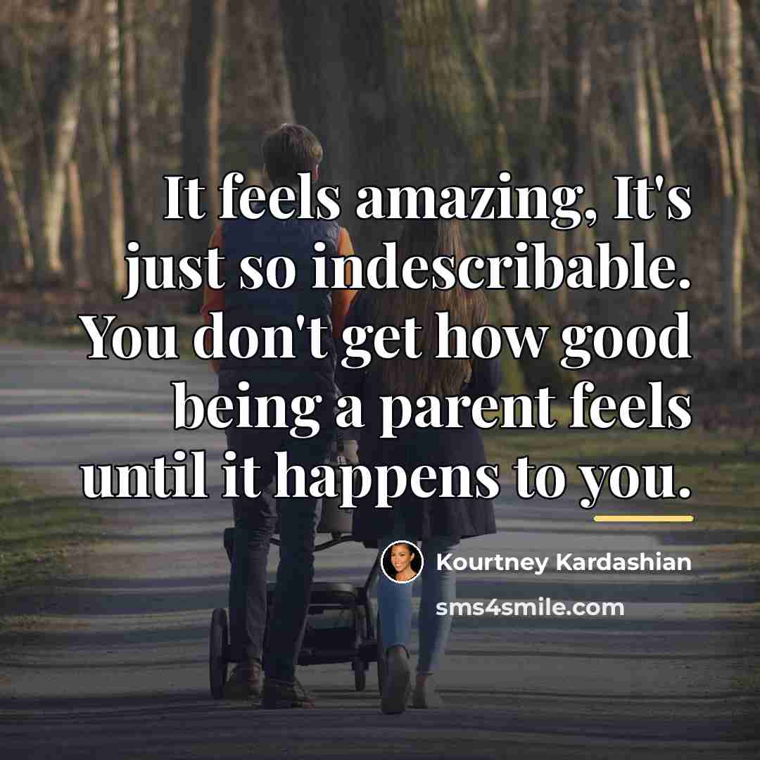 “It feels amazing, It's just so indescribable. You don't get…” quote by Kourtney Kardashian