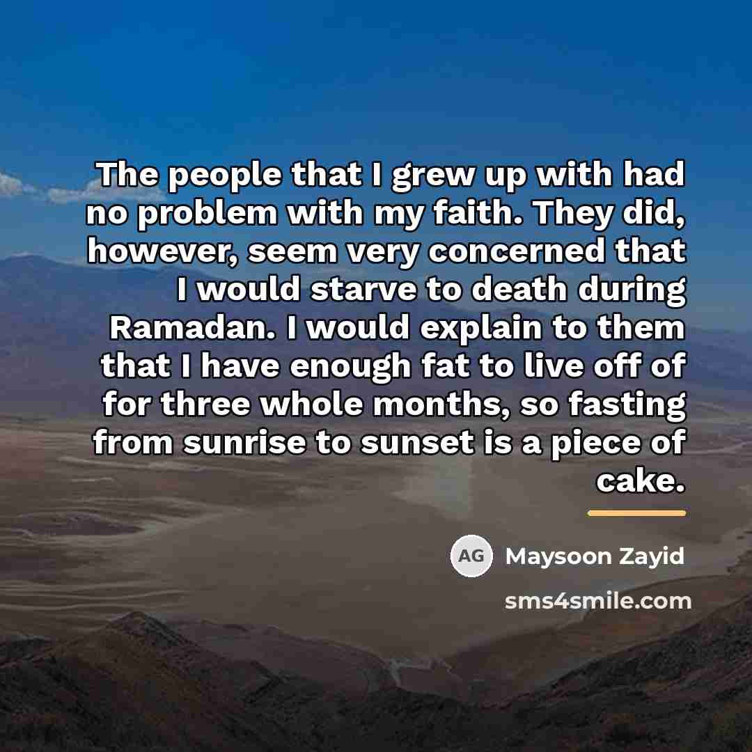 “The people that I grew up with had no problem…” quote by Maysoon Zayid