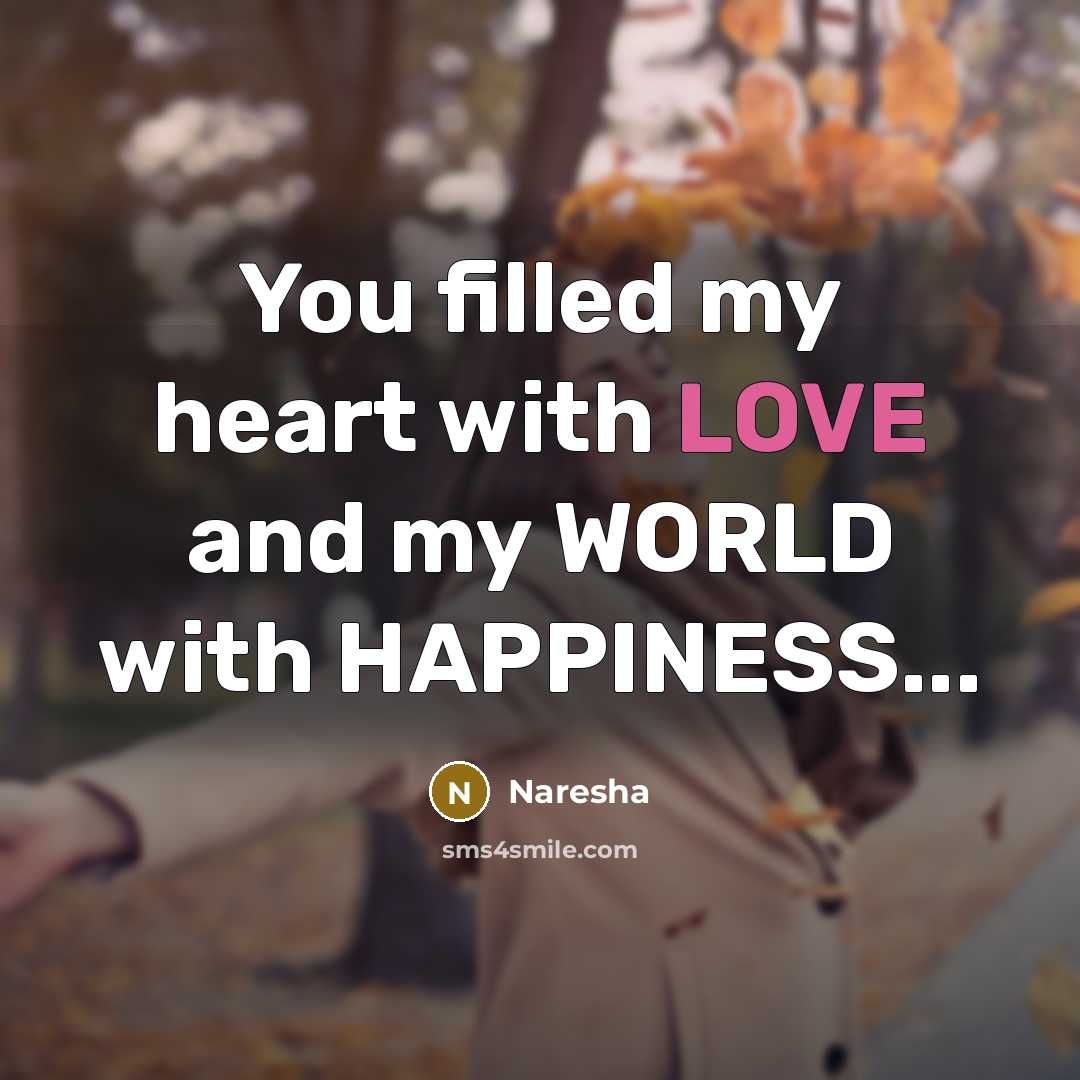 “You filled my heart with LOVE and my WORLD with…” quote by Naresha