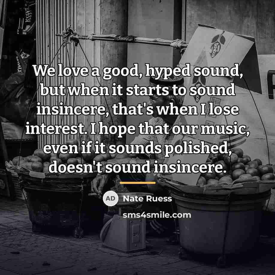 “We love a good, hyped sound, but when it starts…” quote by Nate Ruess