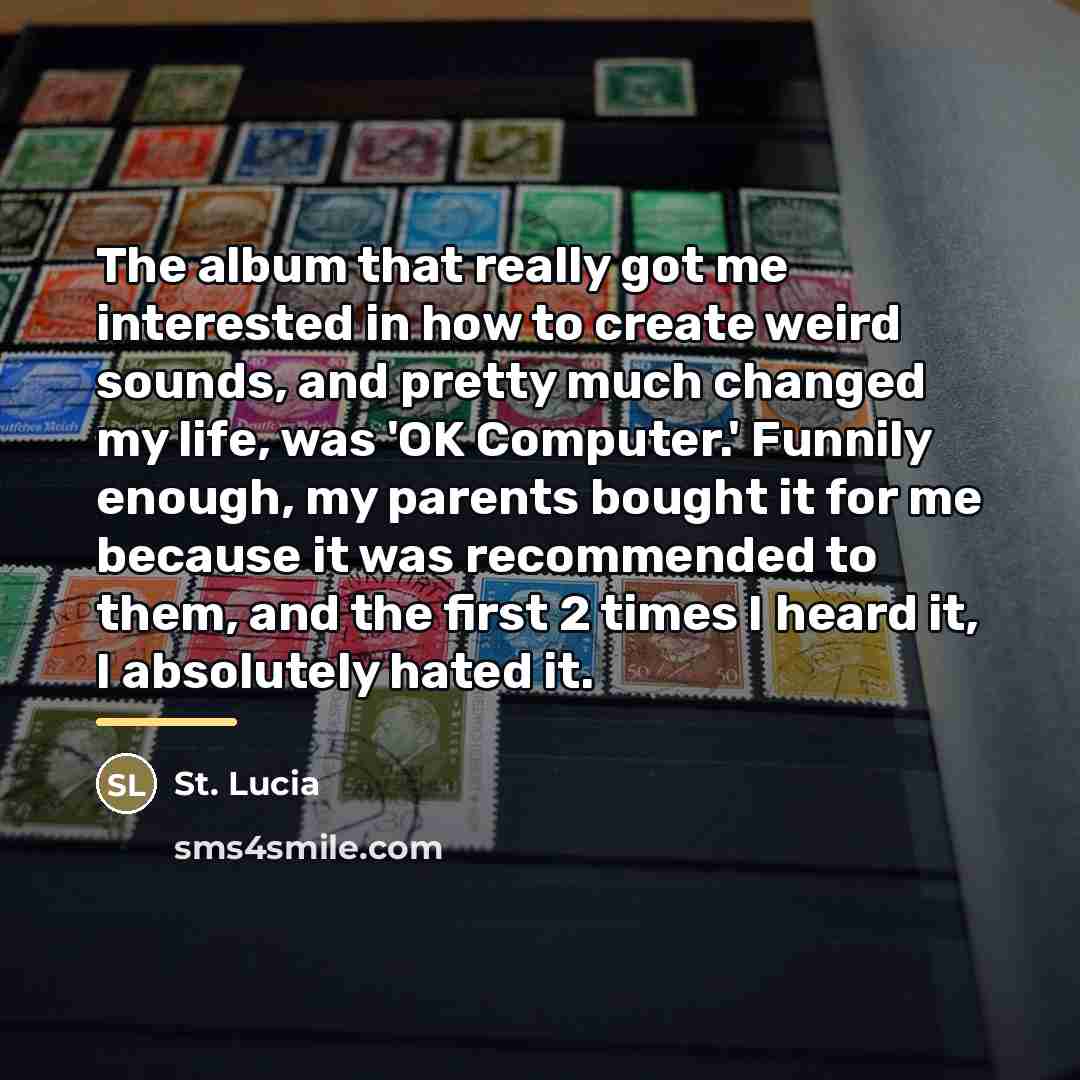 “The album that really got me interested in how to…” quote by St. Lucia