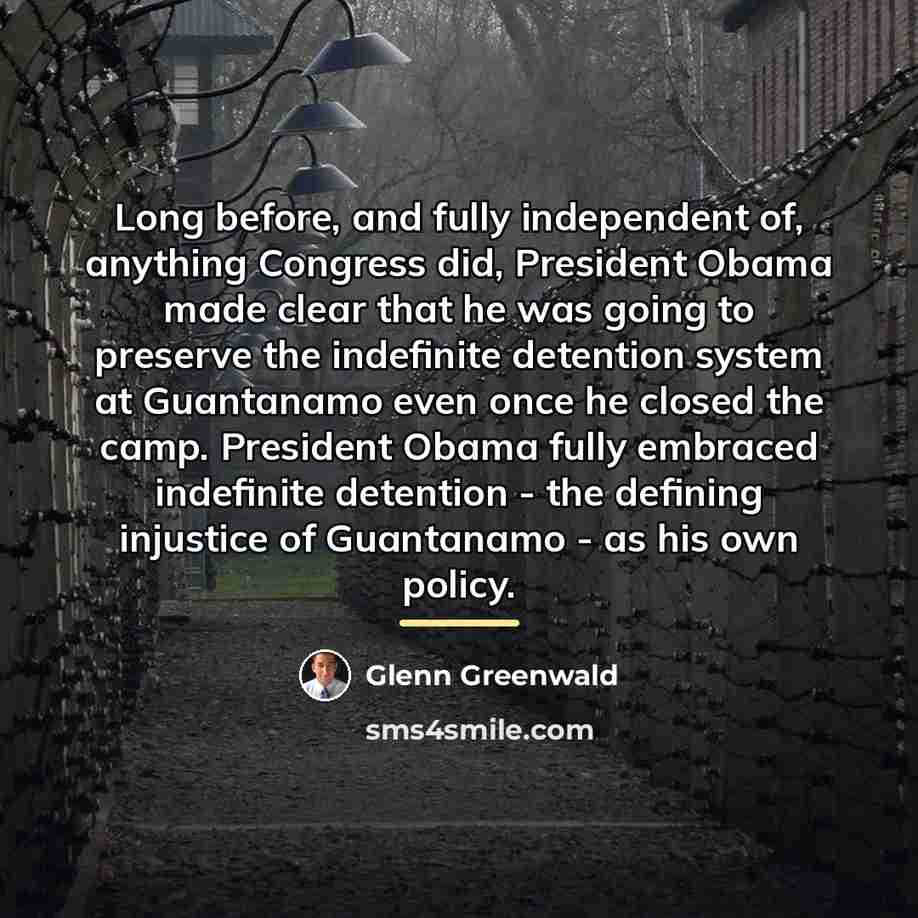 “Long before, and fully independent of, anything Congress did, President…” quote by Glenn Greenwald