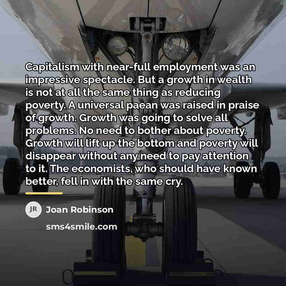 “Capitalism with near-full employment was an impressive spectacle. But a…” quote by Joan Robinson