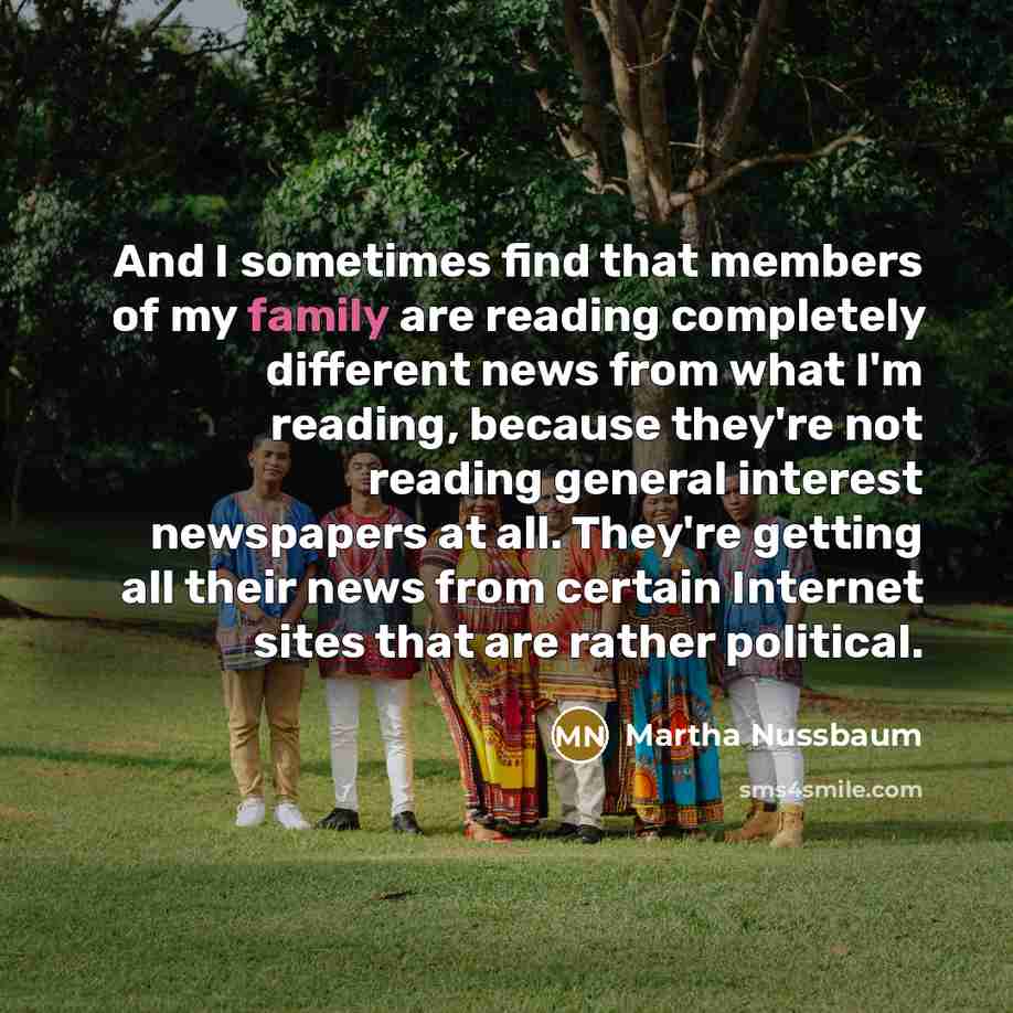 “And I sometimes find that members of my family are…” quote by Martha Nussbaum