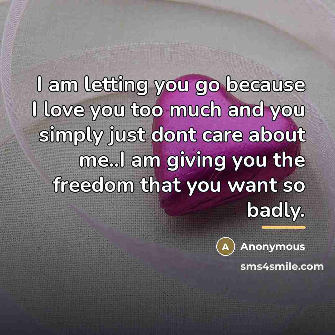 “I am letting you go because I love you too…” quote by Anonymous